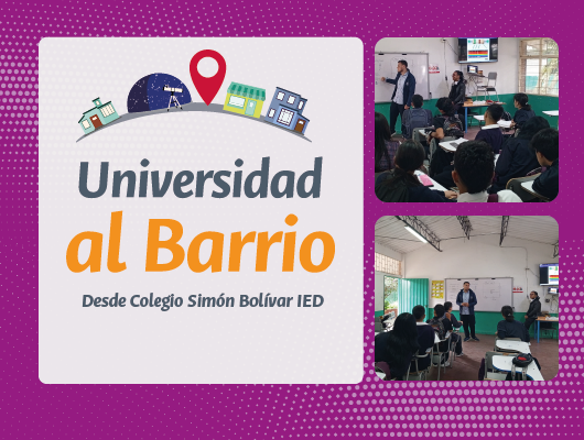 Universidad al Barrio desde Colegio Simón Bolívar IED 