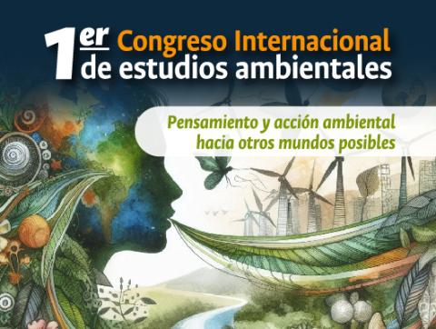 1er Congreso Internacional de ESTUDIOS AMBIENTALES